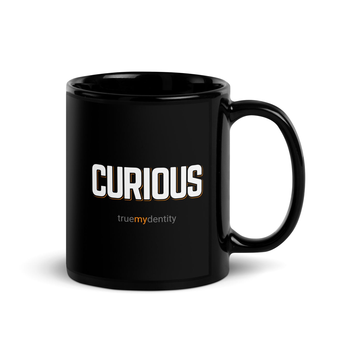 CURIOUS Black Coffee Mug Bold 11 oz or 15 oz