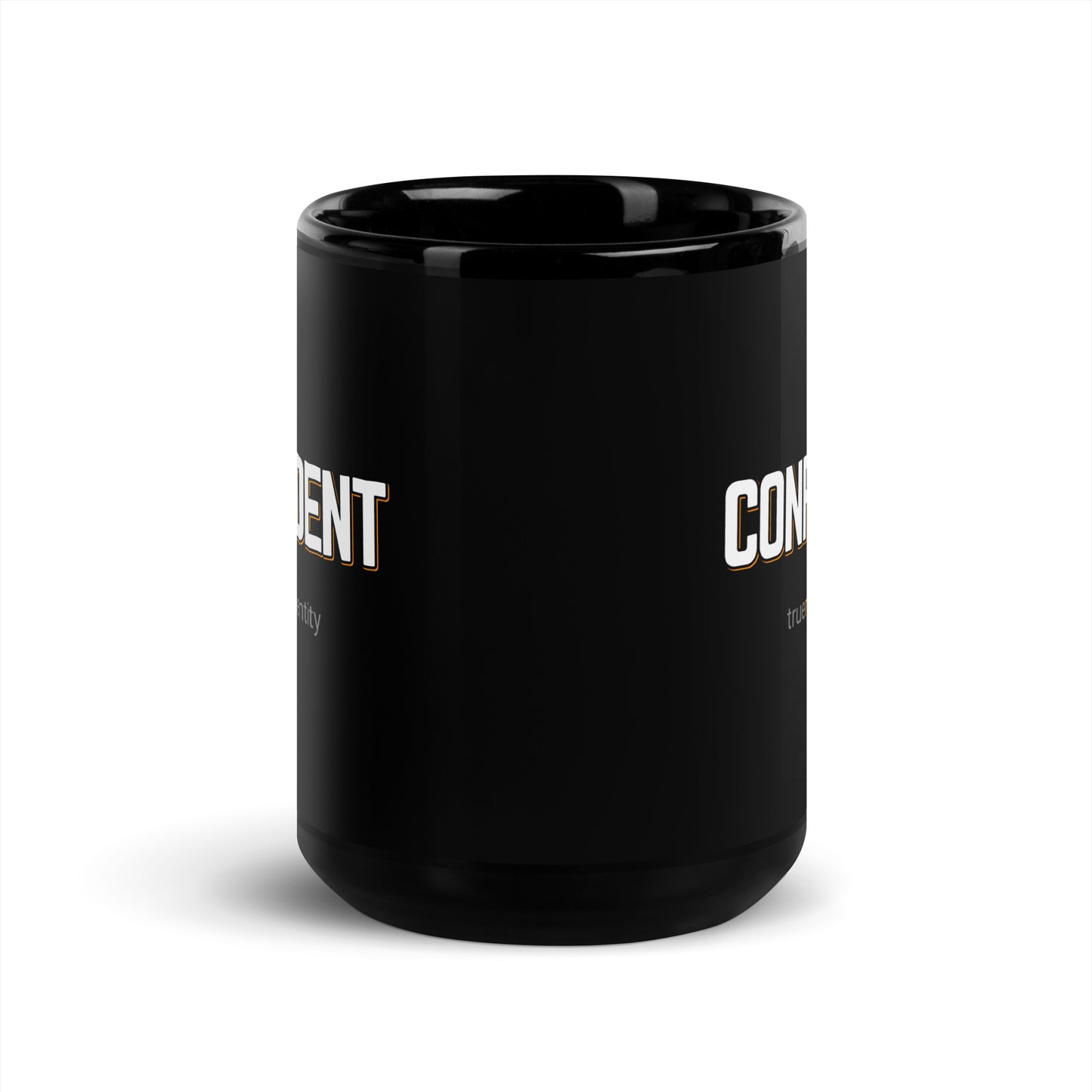 CONFIDENT Black Coffee Mug Bold 11 oz or 15 oz