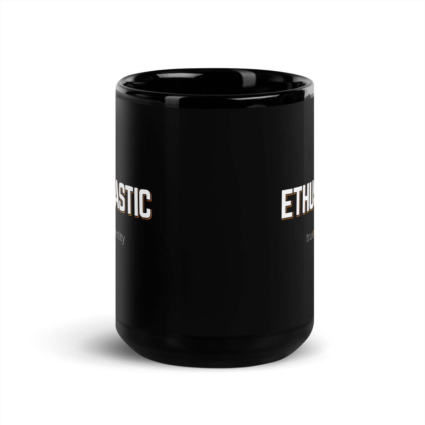 ENTHUSIASTIC Black Coffee Mug Bold 11 oz or 15 oz