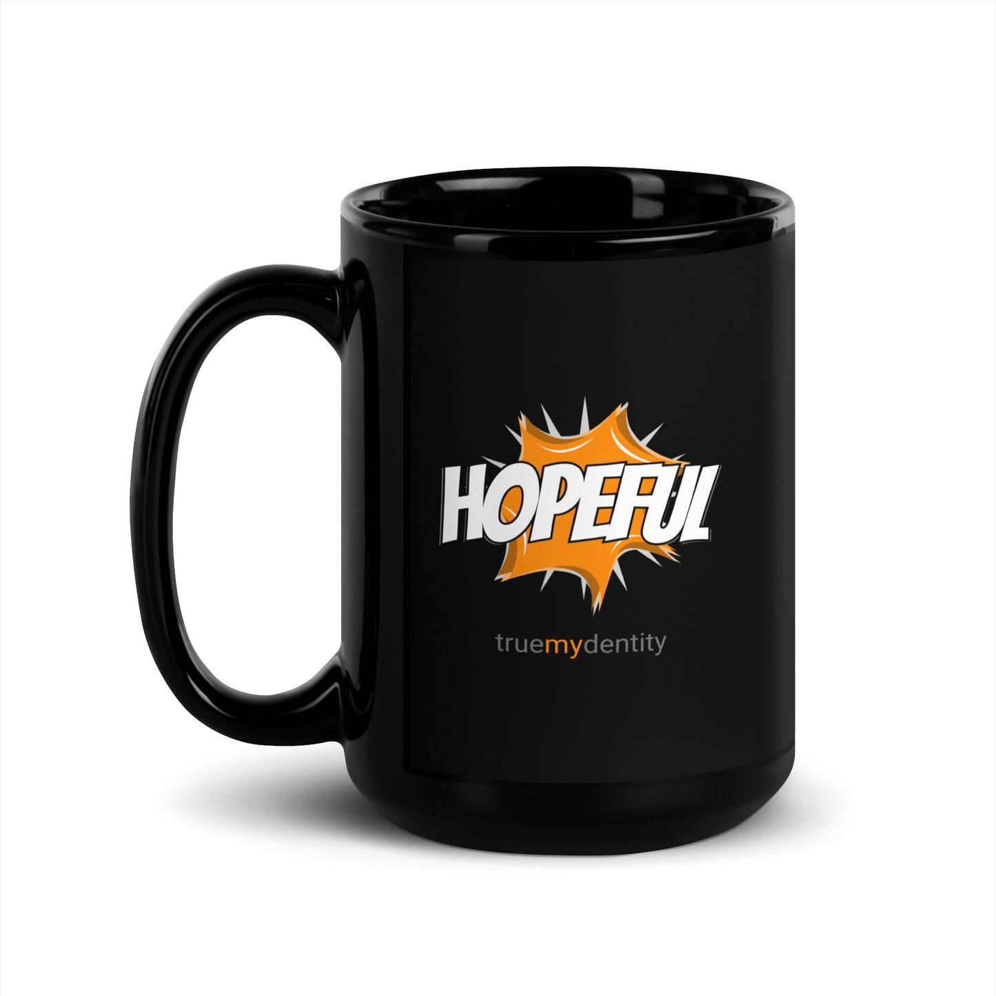 HOPEFUL Black Coffee Mug Action 11 oz 15 oz