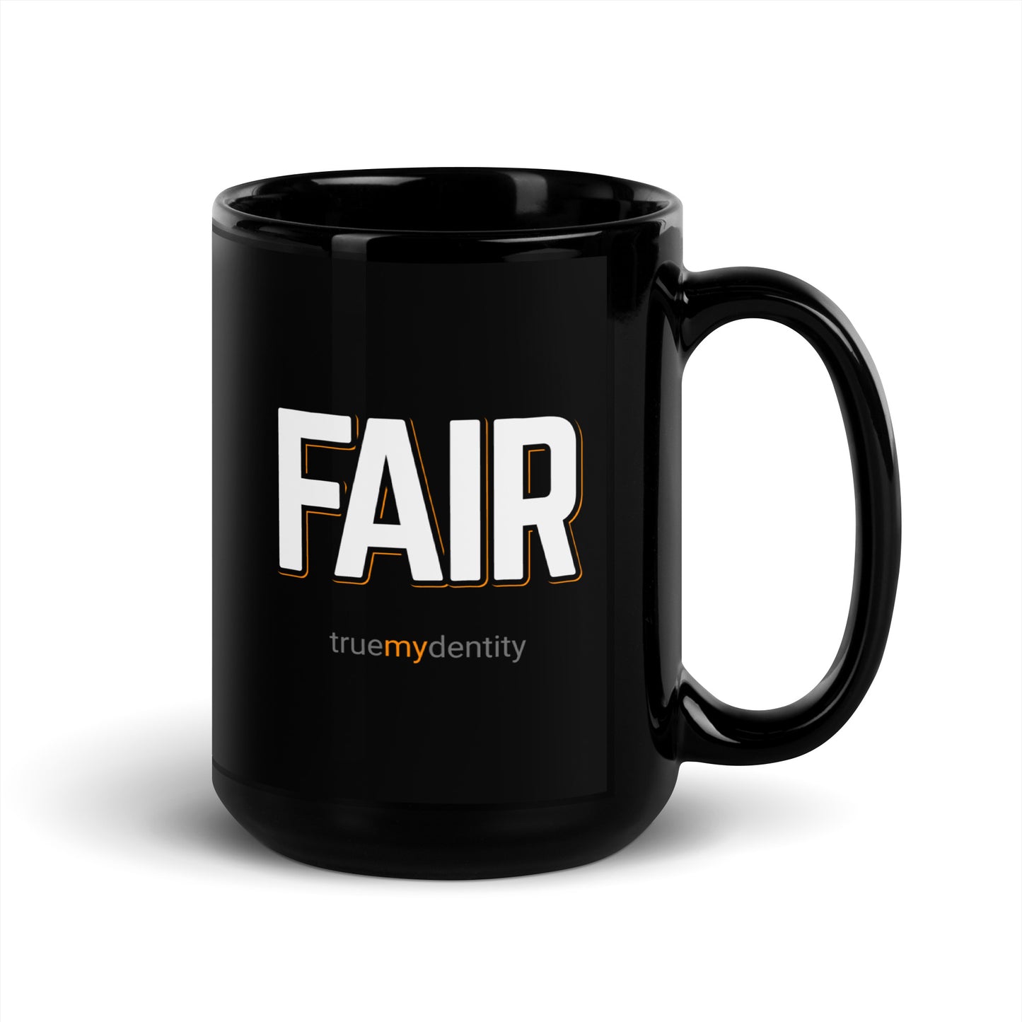 FAIR Black Coffee Mug Bold 11 oz or 15 oz