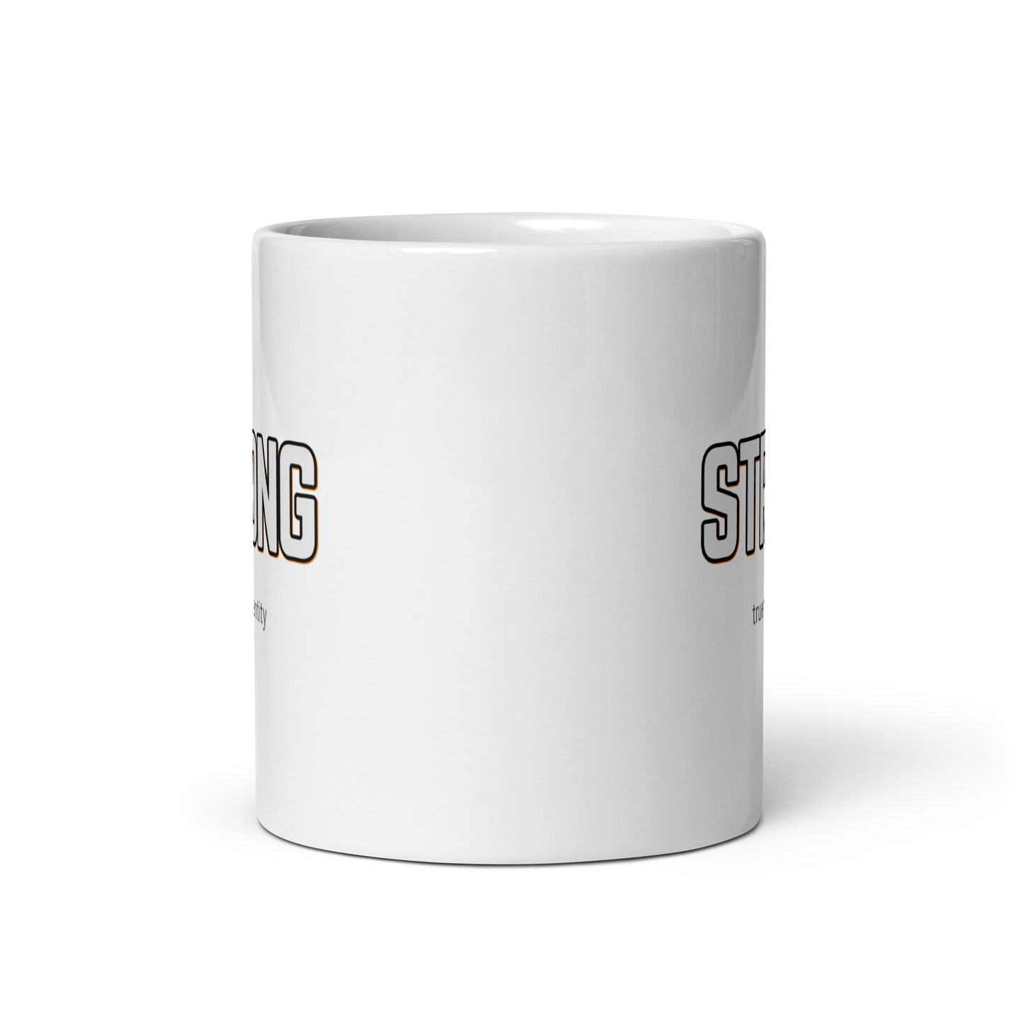 STRONG White Coffee Mug Bold 11 oz or 15 oz