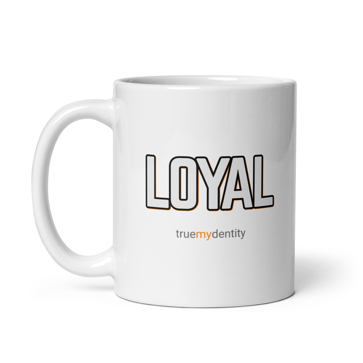 LOYAL White Coffee Mug Bold 11 oz or 15 oz