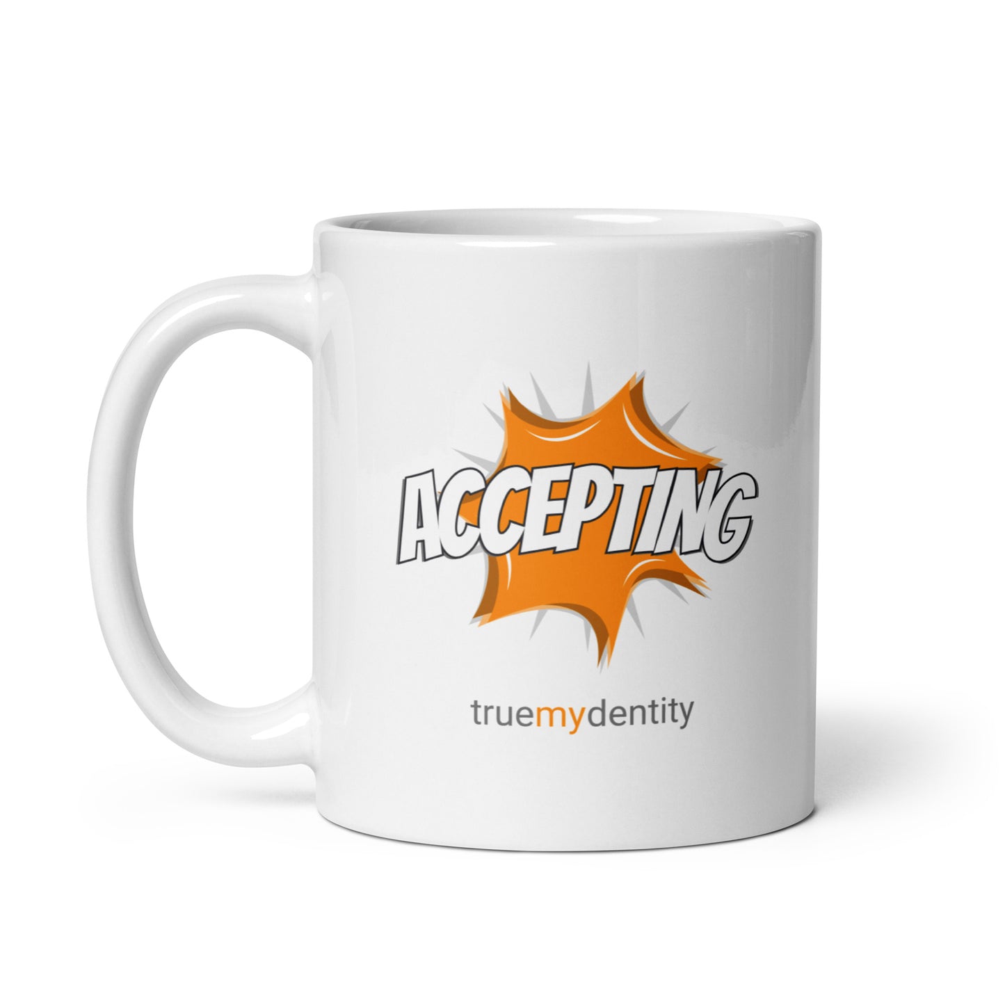 ACCEPTING White Coffee Mug Action 11 oz or 15 oz