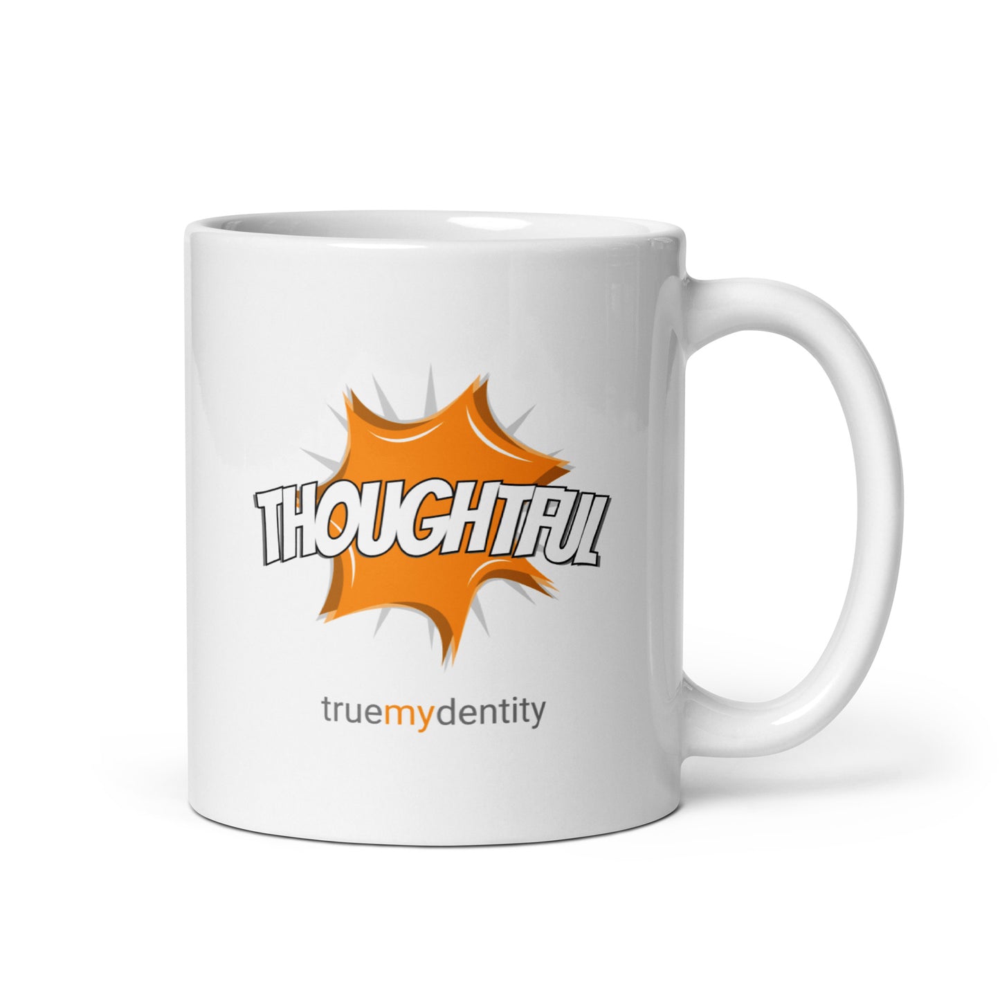 THOUGHTFUL White Coffee Mug Action 11 oz or 15 oz