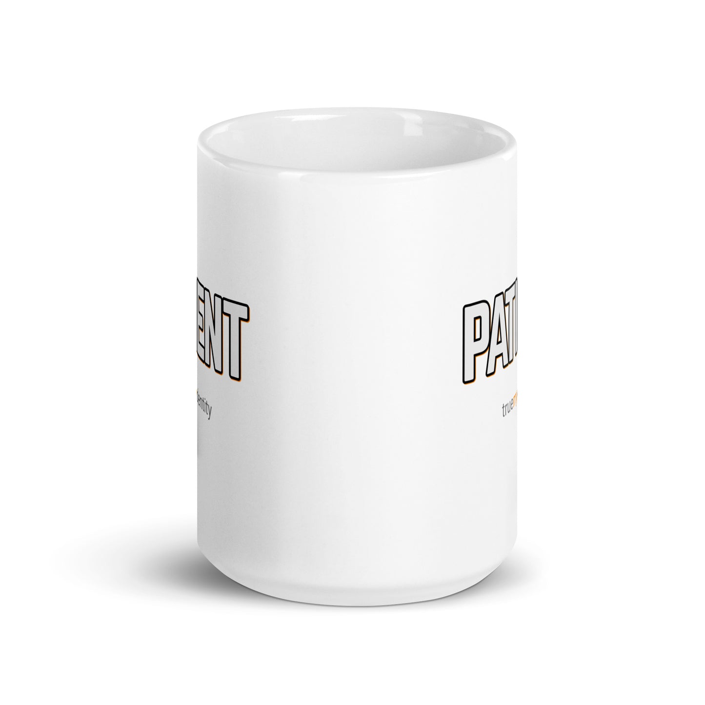 PATIENT White Coffee Mug Bold 11 oz or 15 oz