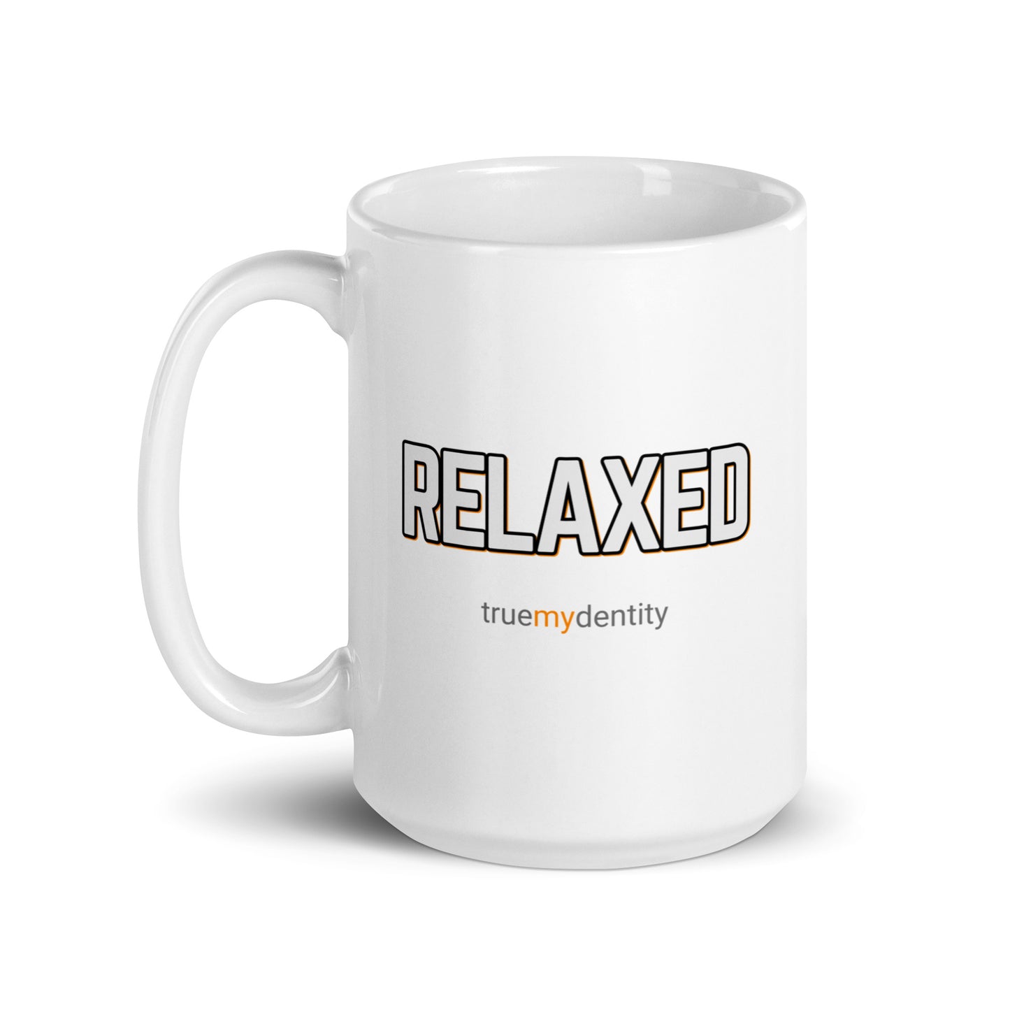 RELAXED White Coffee Mug Bold 11 oz or 15 oz