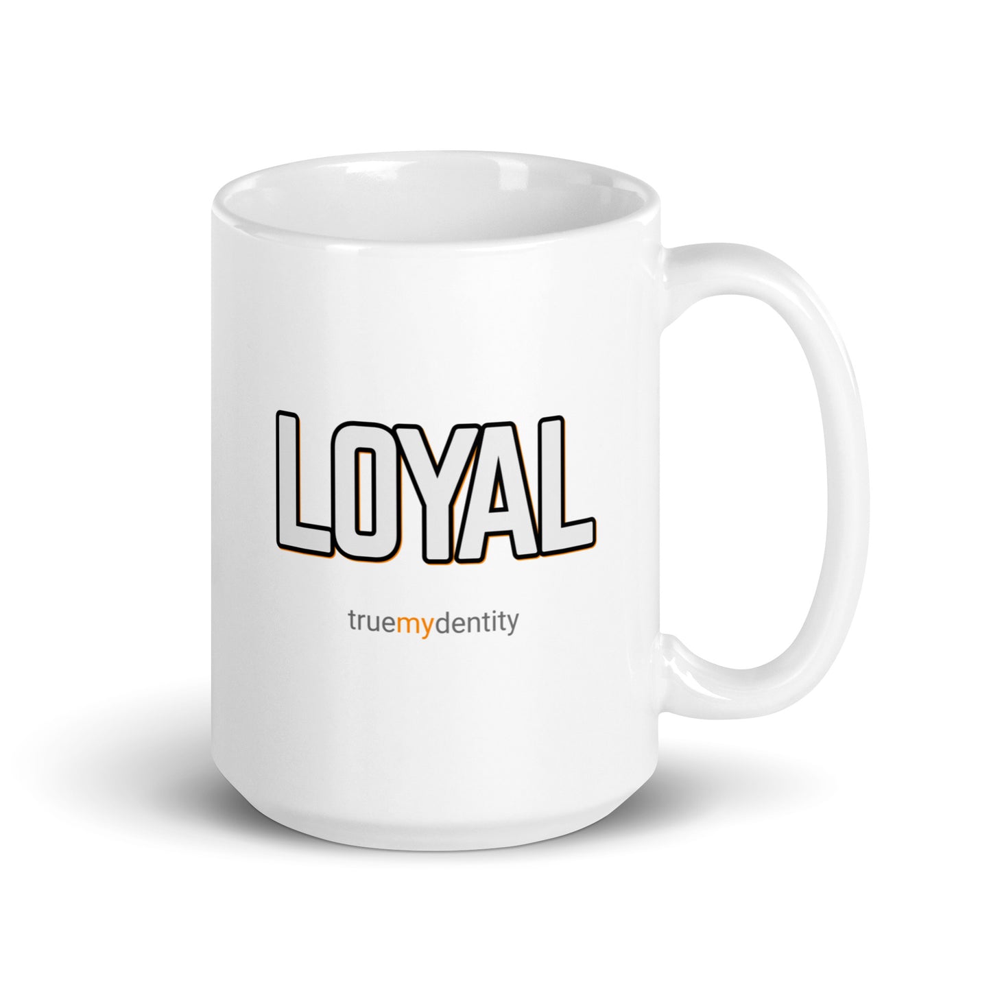 LOYAL White Coffee Mug Bold 11 oz or 15 oz