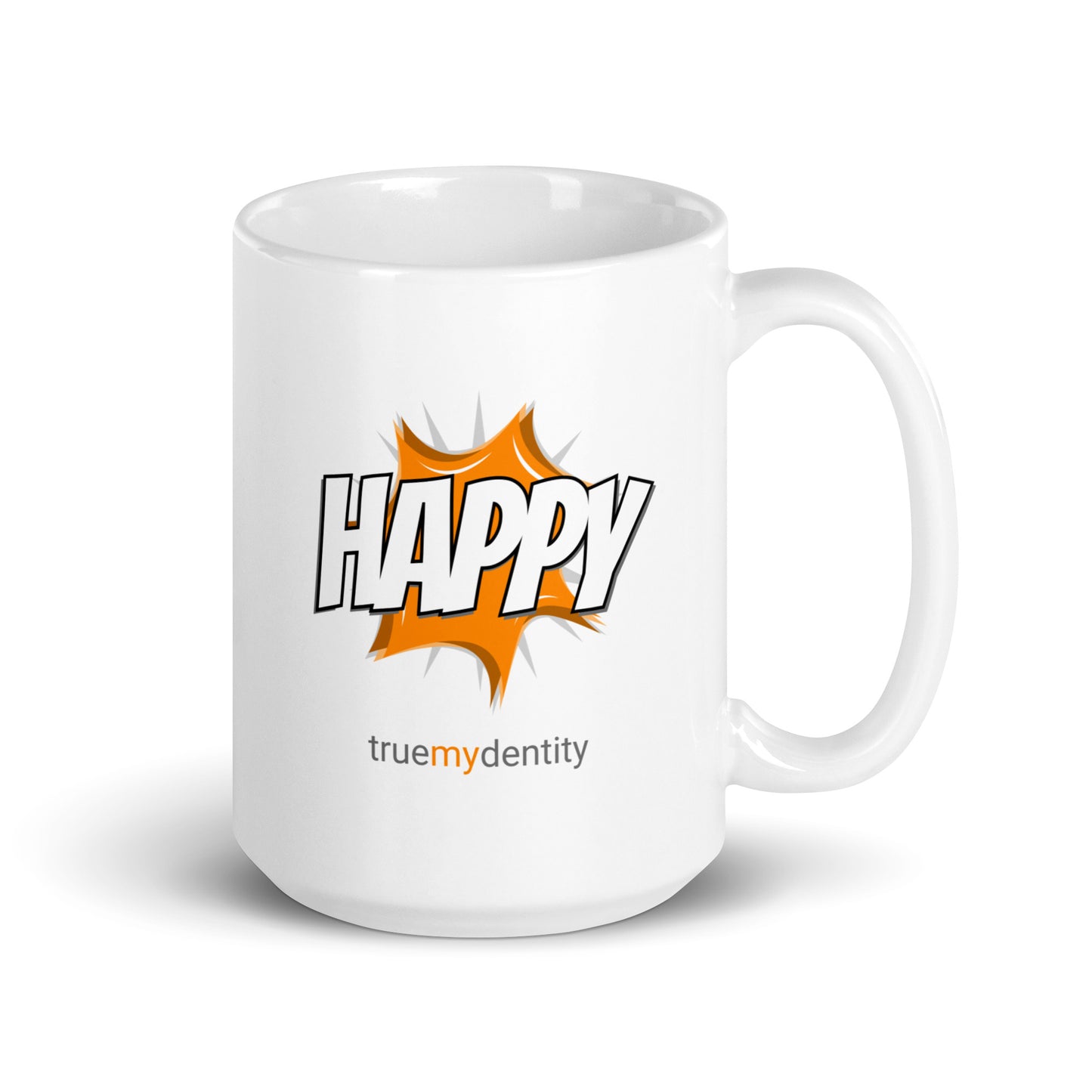 HAPPY White Coffee Mug Action 11 oz or 15 oz