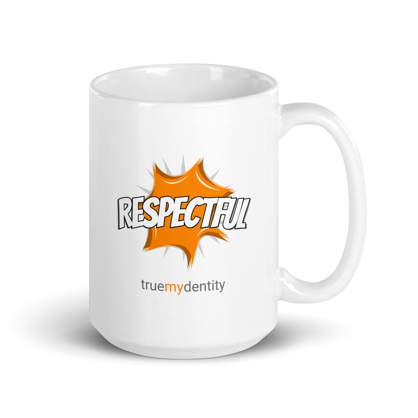 RESPECTFUL White Coffee Mug Action 11 oz or 15 oz