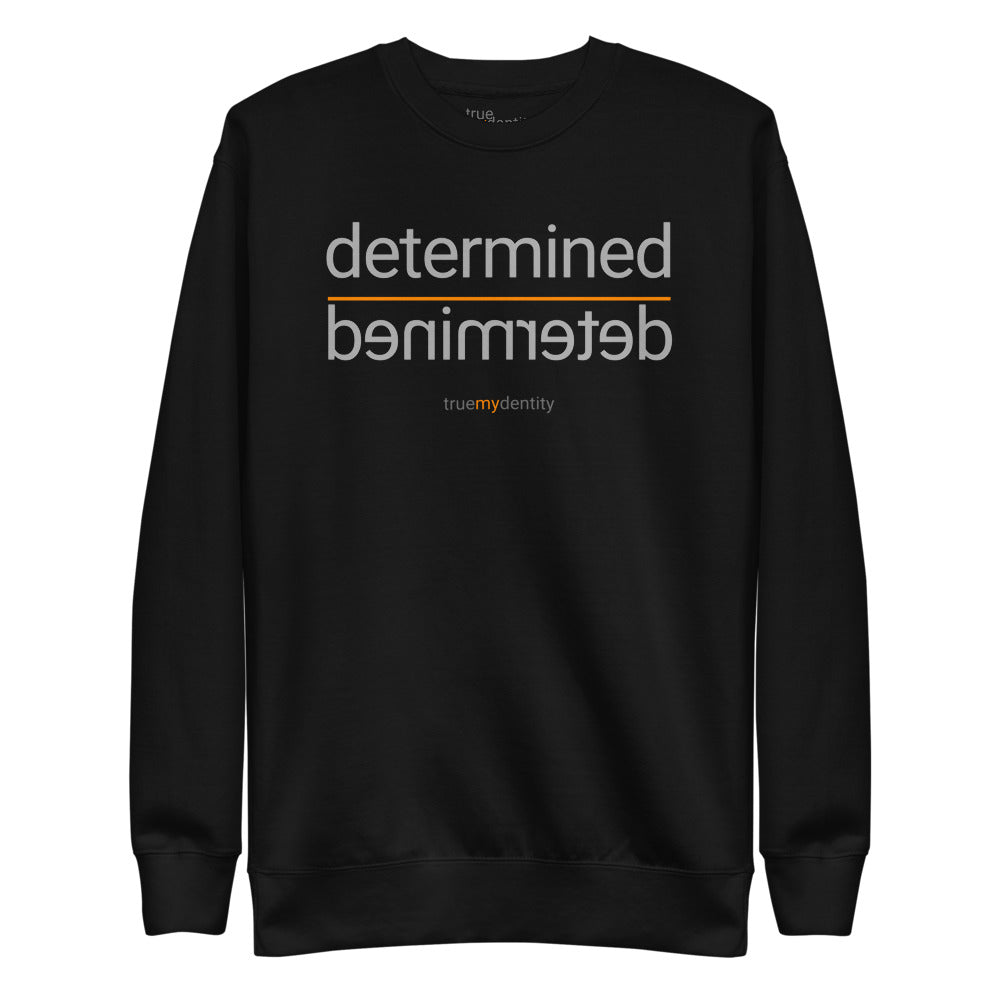 DETERMINED Sweatshirt Reflection Design | Unisex