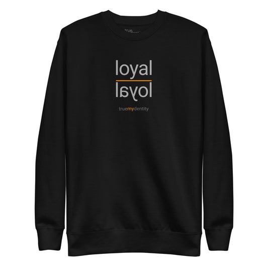 LOYAL Sweatshirt Reflection Design | Unisex