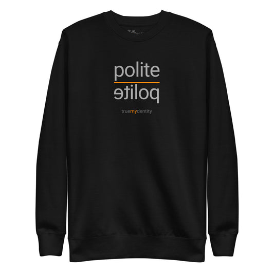 POLITE Sweatshirt Reflection Design | Unisex