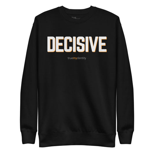 DECISIVE Sweatshirt Bold Design | Unisex