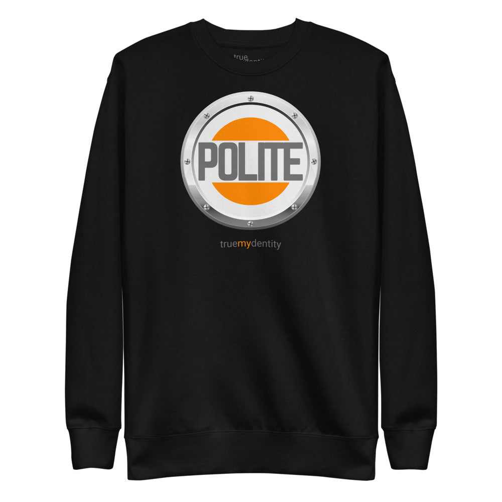 POLITE Sweatshirt Core Design | Unisex