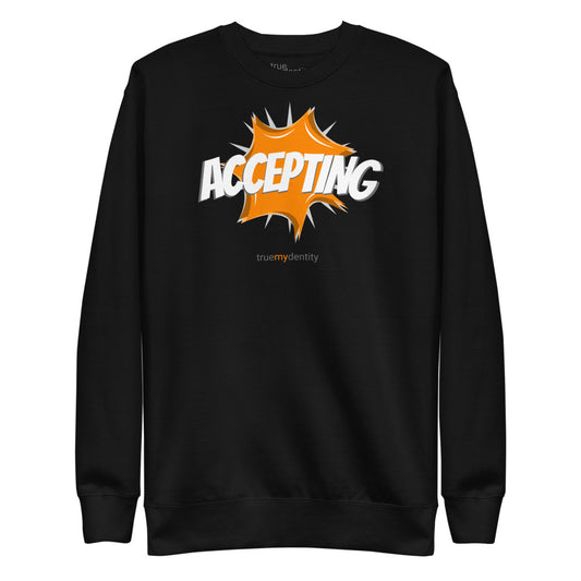 ACCEPTING Sweatshirt Action Design | Unisex