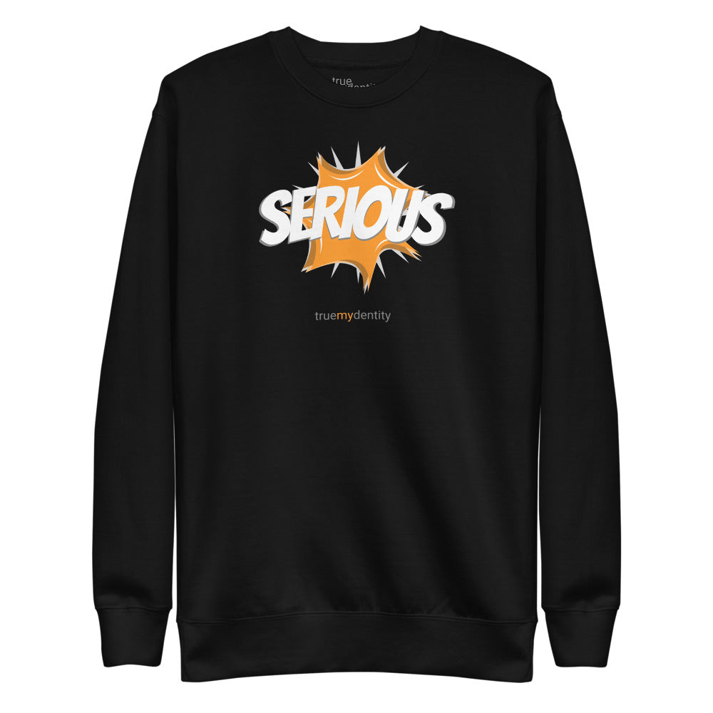 SERIOUS Sweatshirt Action Design | Unisex