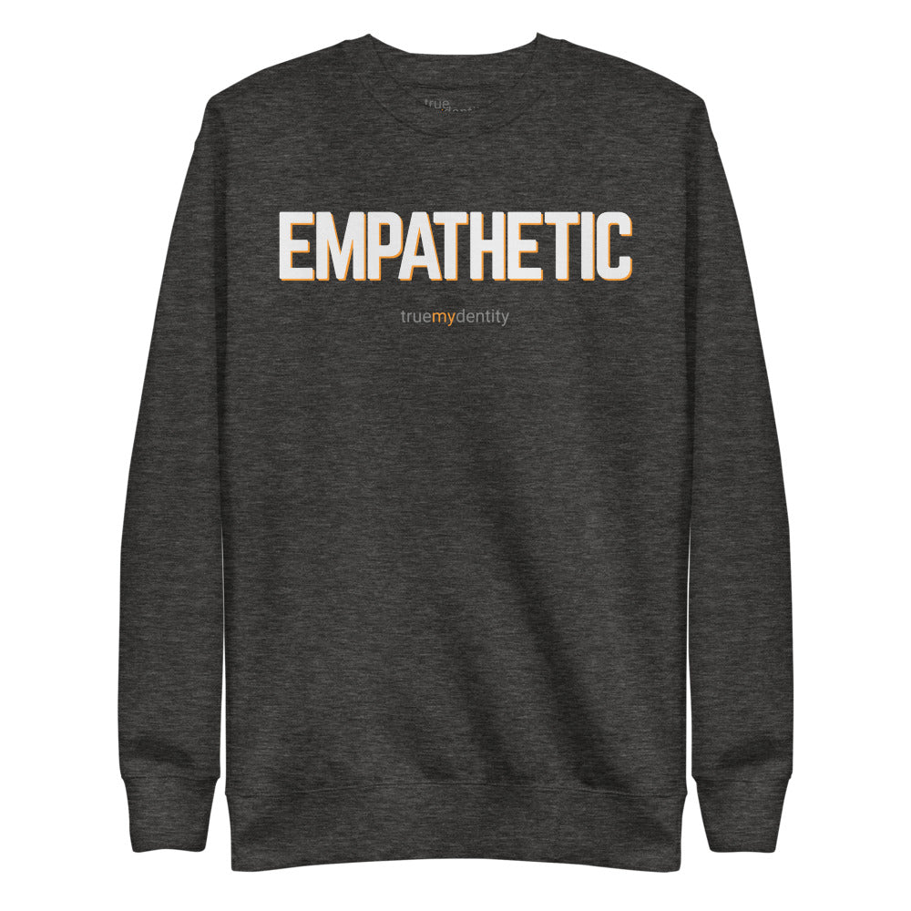 EMPATHETIC Sweatshirt Bold Design | Unisex