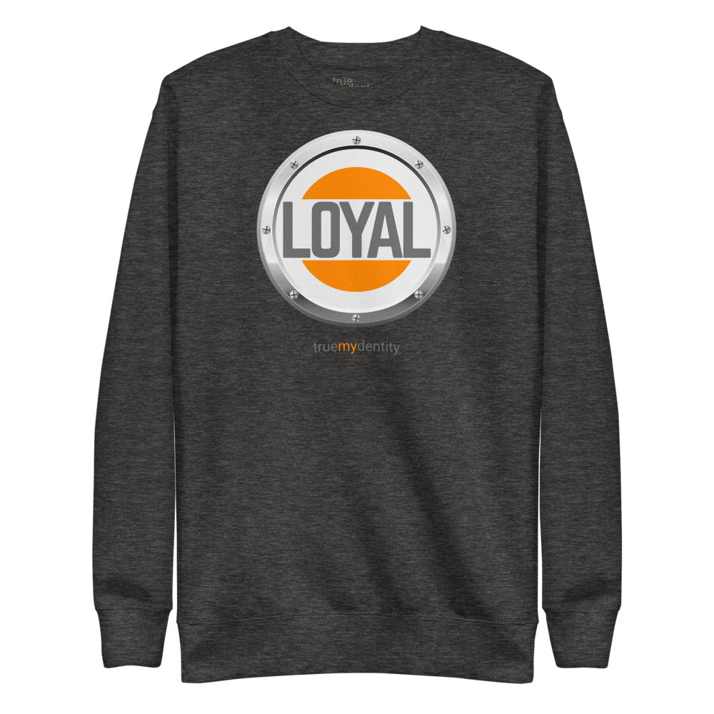 LOYAL Sweatshirt Core Design | Unisex