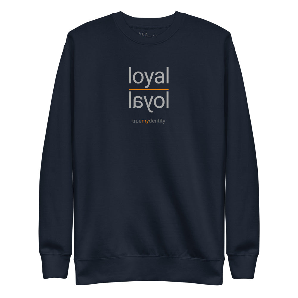 LOYAL Sweatshirt Reflection Design | Unisex