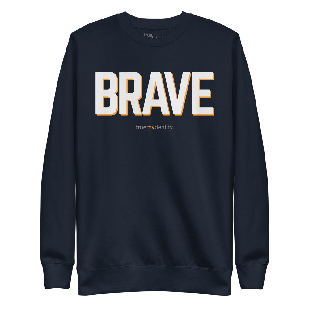 BRAVE Sweatshirt Bold Design | Unisex