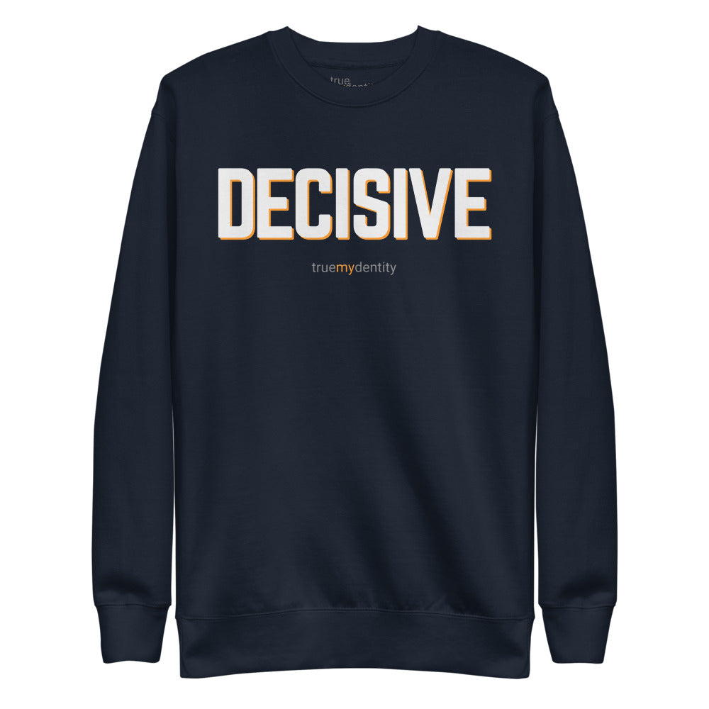DECISIVE Sweatshirt Bold Design | Unisex