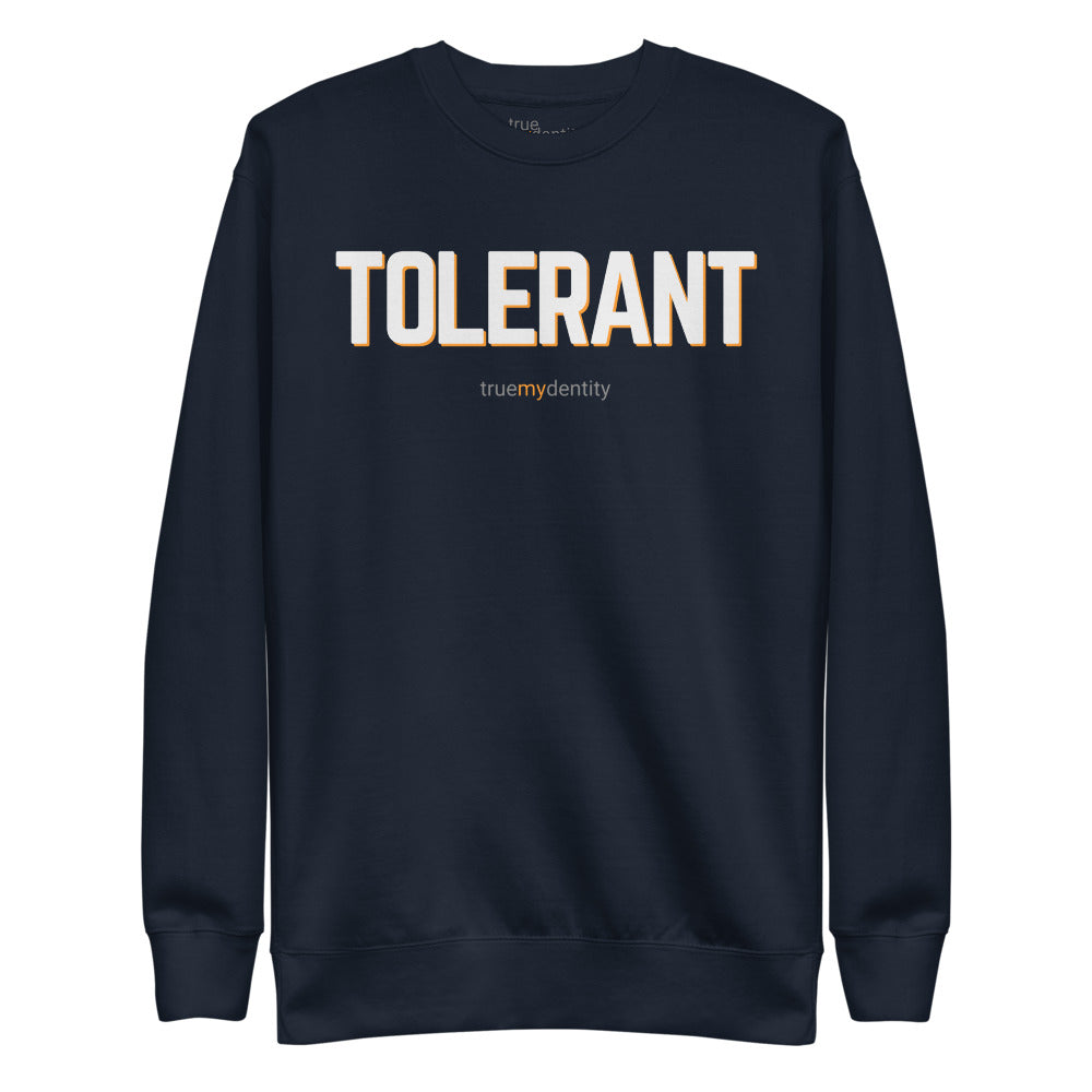 TOLERANT Sweatshirt Bold Design | Unisex