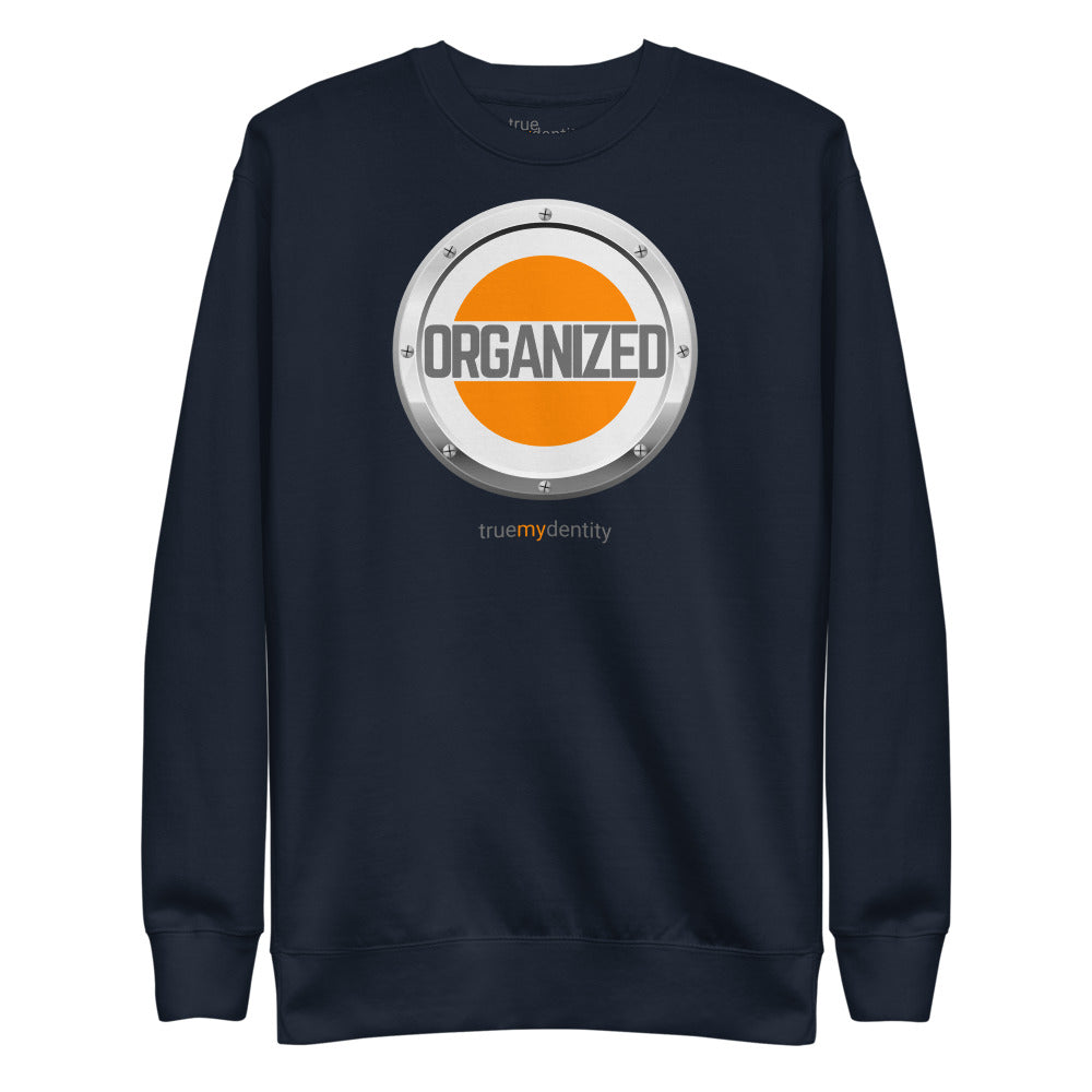 ORGANIZED Sweatshirt Core Design | Unisex