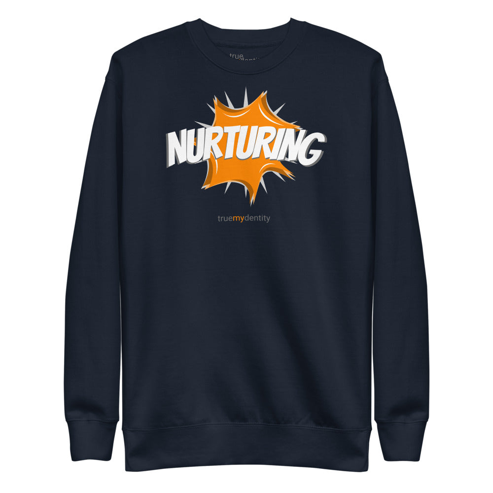NURTURING Sweatshirt Action Design | Unisex