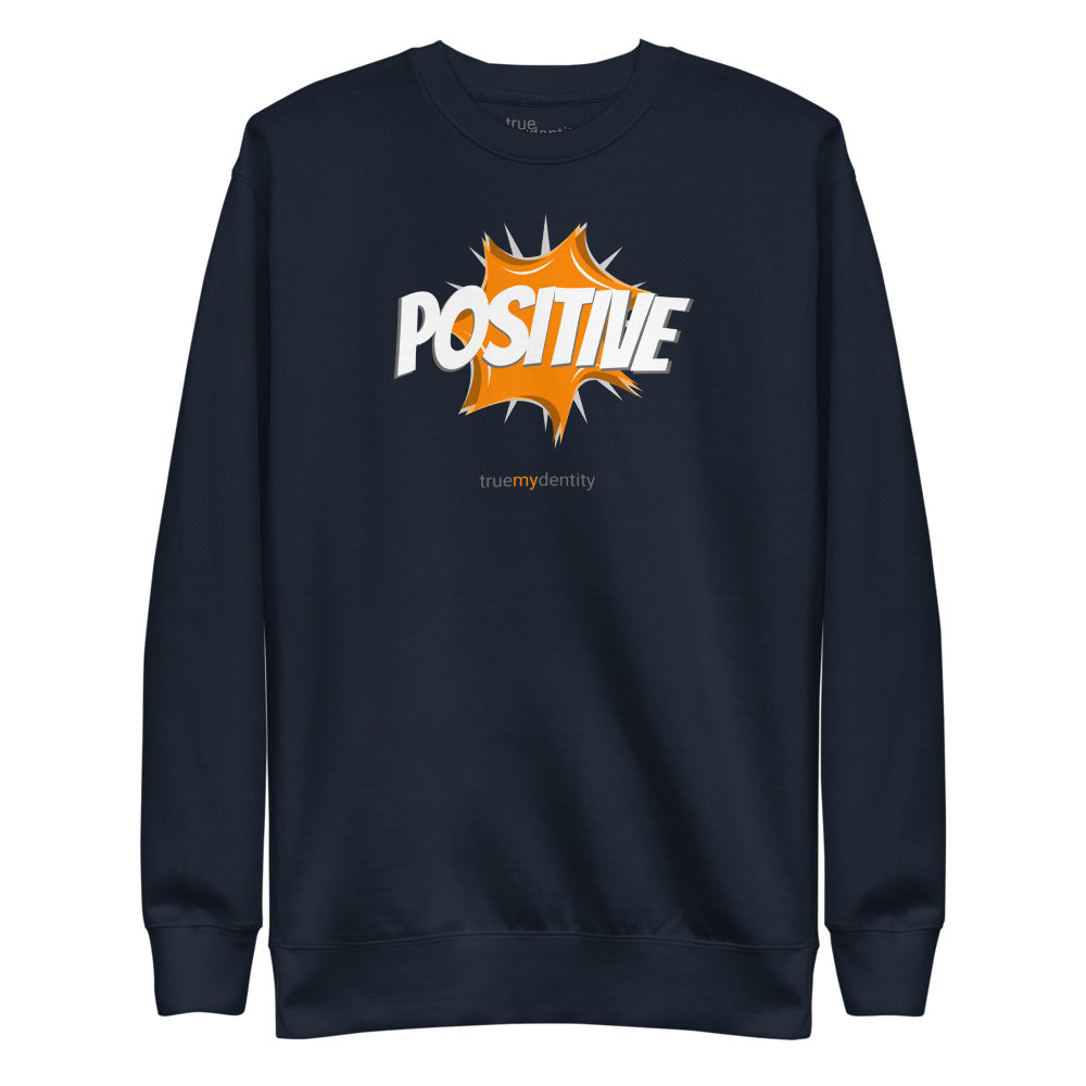 POSITIVE Sweatshirt Action Design | Unisex