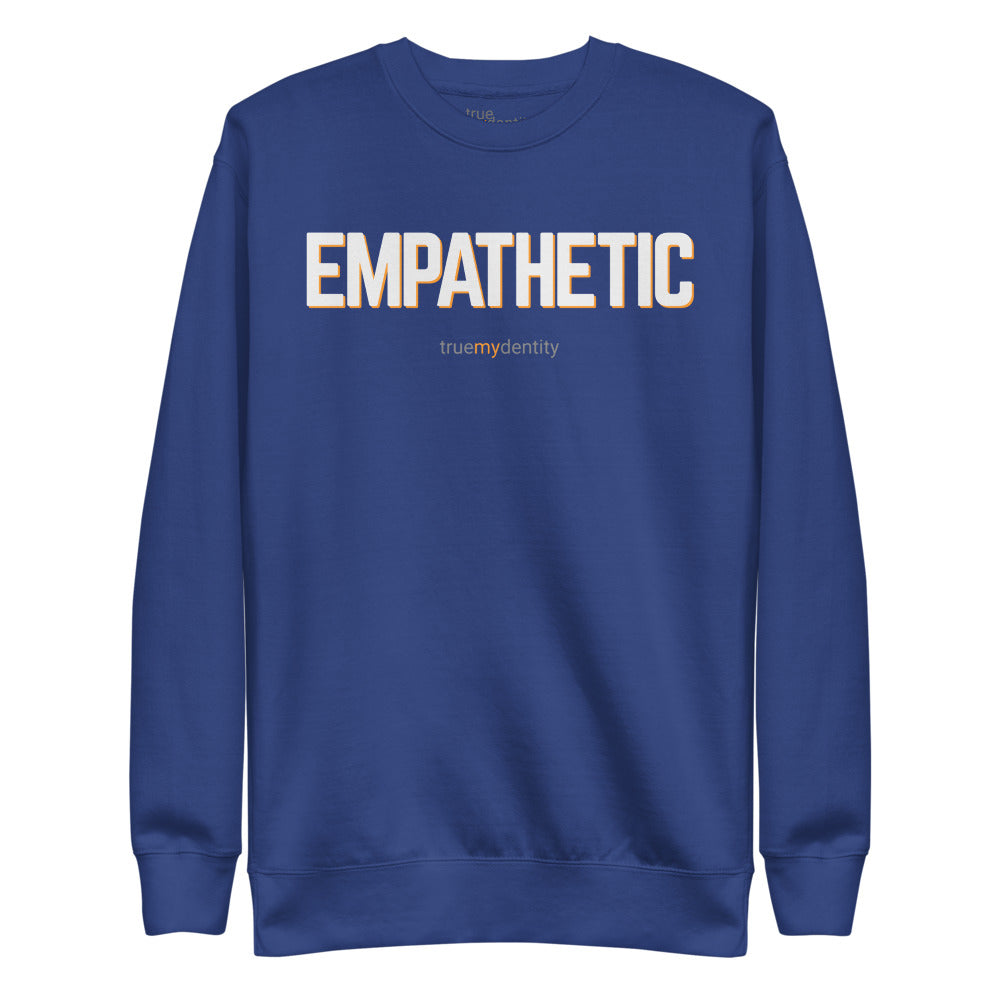 EMPATHETIC Sweatshirt Bold Design | Unisex
