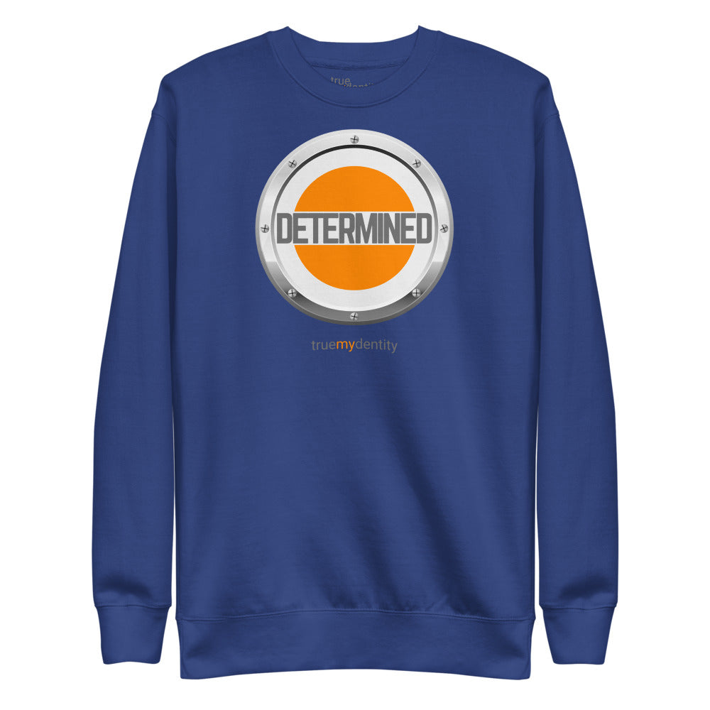 DETERMINED Sweatshirt Core Design | Unisex