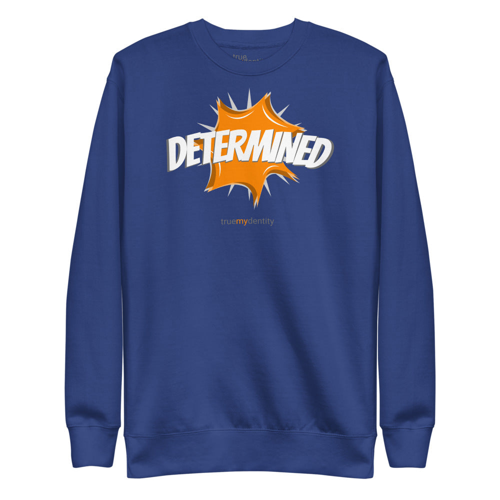 DETERMINED Sweatshirt Action Design | Unisex