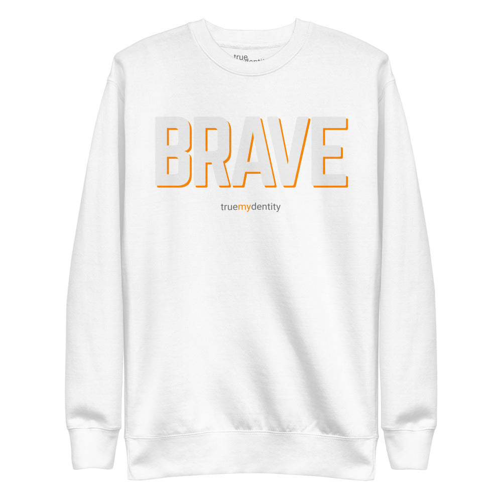 BRAVE Sweatshirt Bold Design | Unisex