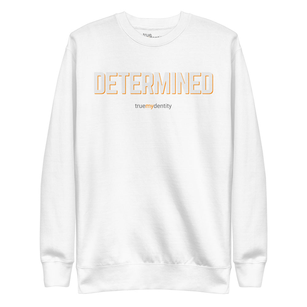 DETERMINED Sweatshirt Bold Design | Unisex
