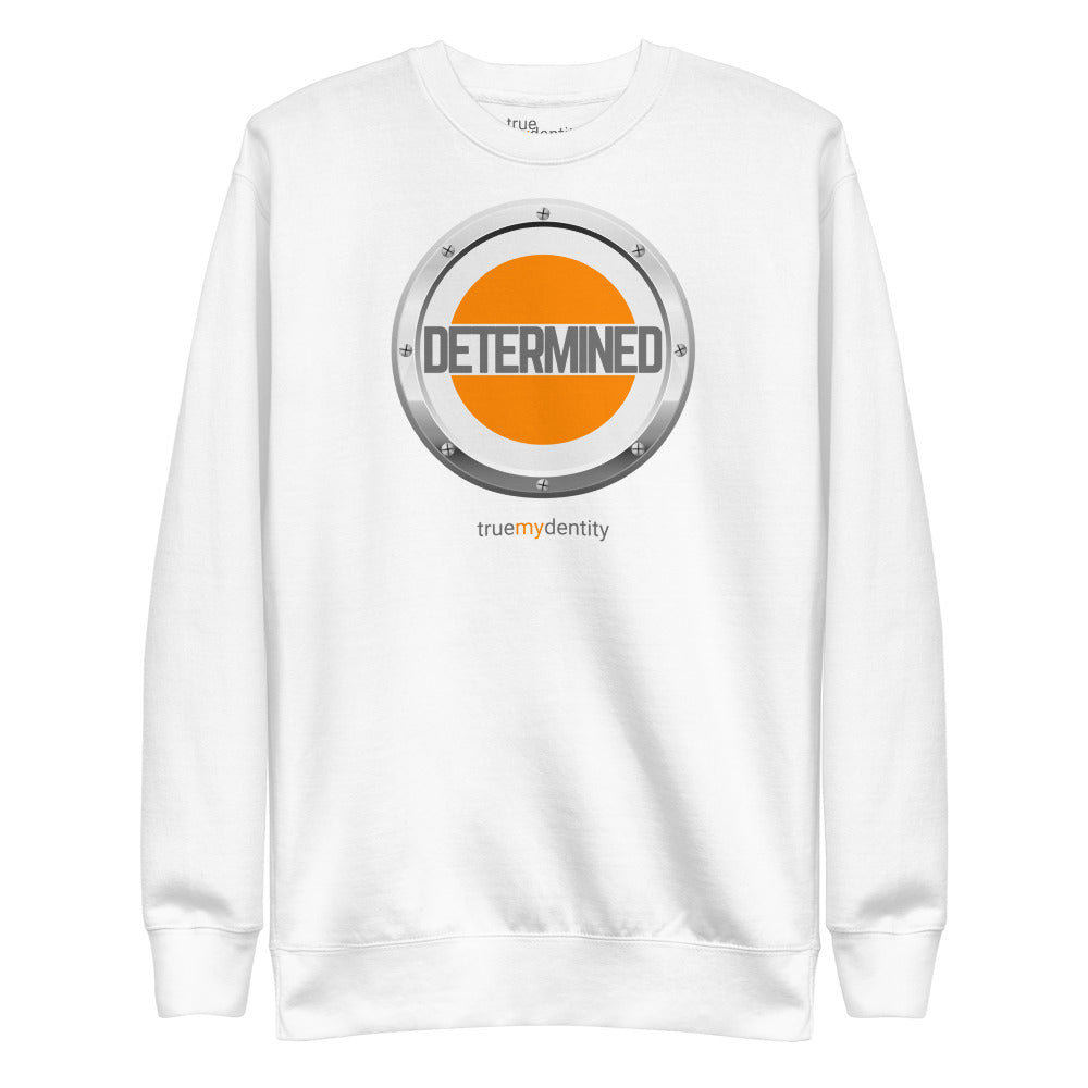 DETERMINED Sweatshirt Core Design | Unisex