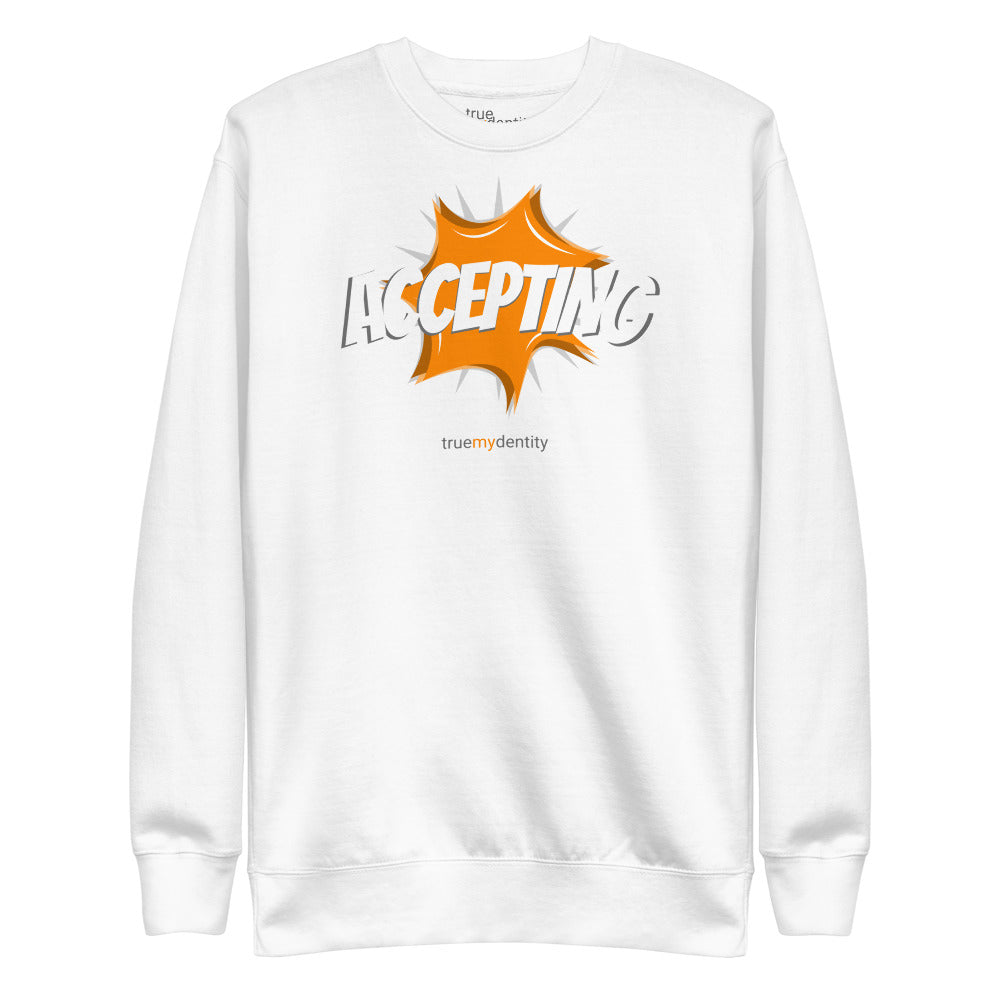 ACCEPTING Sweatshirt Action Design | Unisex