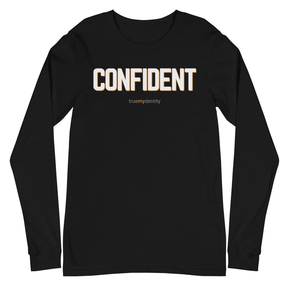 CONFIDENT Long Sleeve Shirt Bold Design | Unisex