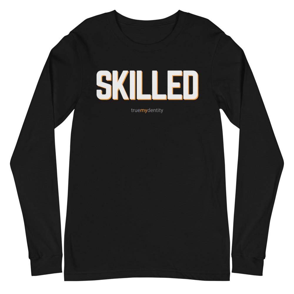 SKILLED Long Sleeve Shirt Bold Design | Unisex
