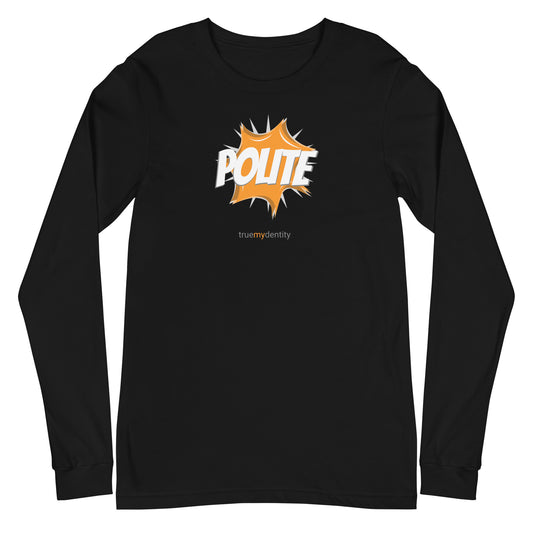 POLITE Long Sleeve Shirt Action Design | Unisex