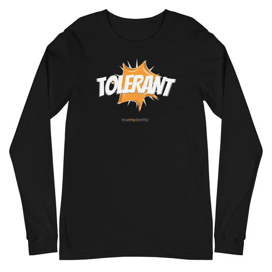 TOLERANT Long Sleeve Shirt Action Design | Unisex