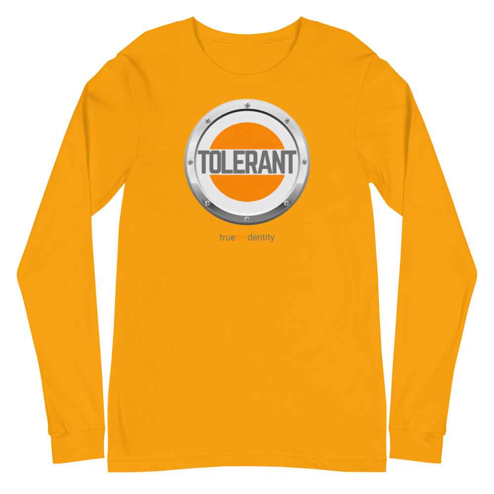 TOLERANT Long Sleeve Shirt Core Design | Unisex