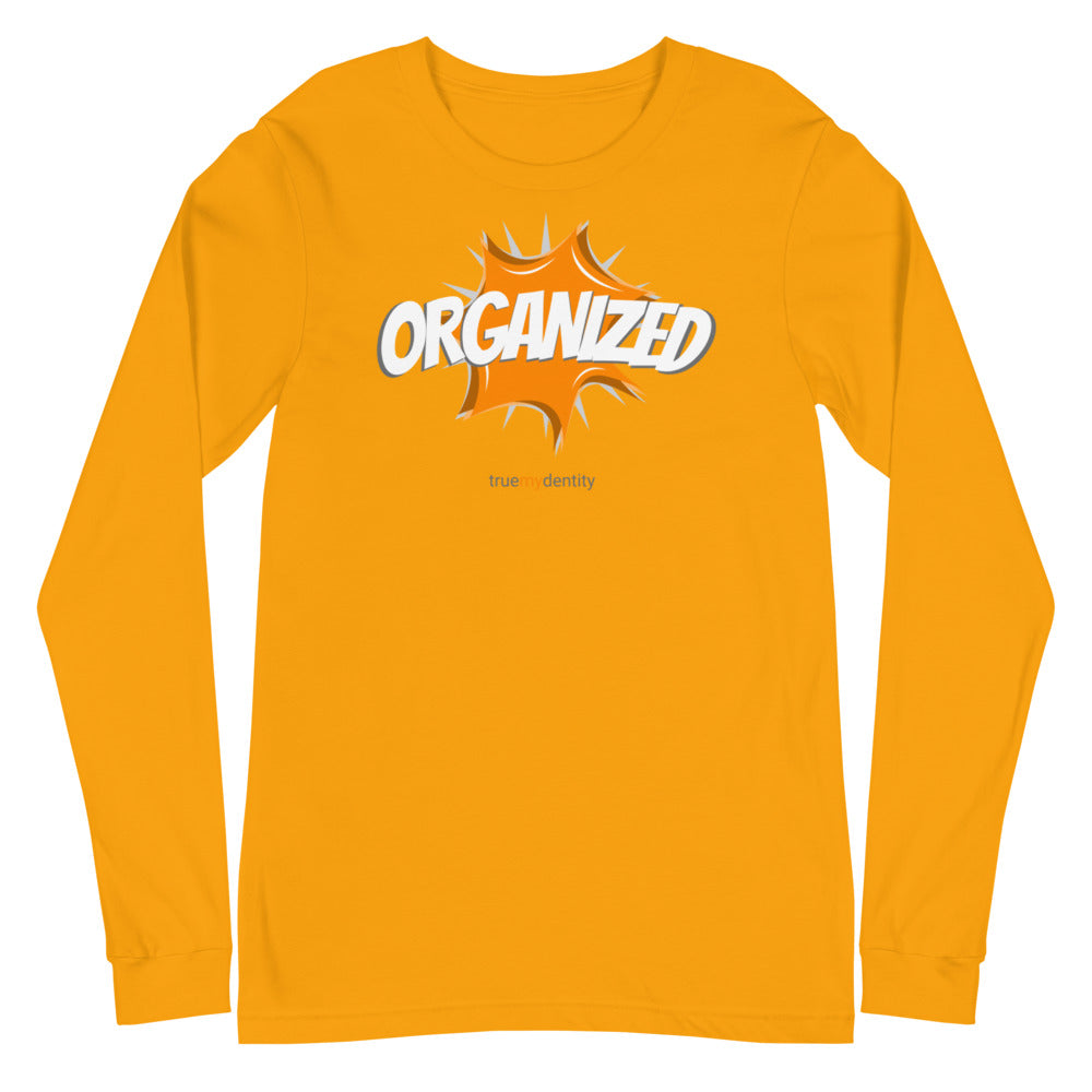 ORGANIZED Long Sleeve Shirt Action Design | Unisex