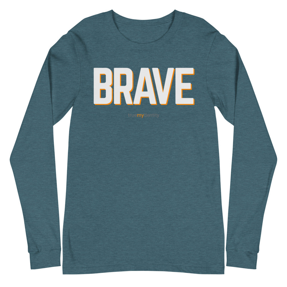 BRAVE Long Sleeve Shirt Bold Design | Unisex