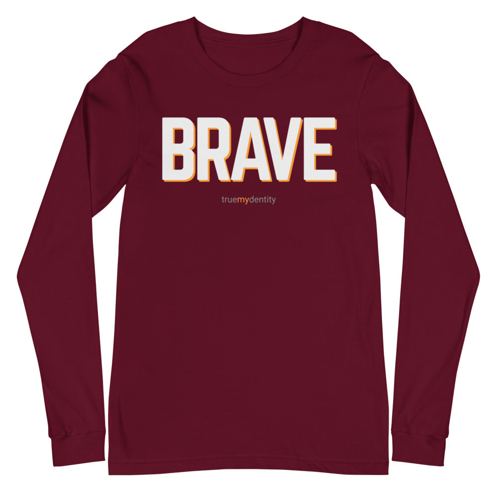 BRAVE Long Sleeve Shirt Bold Design | Unisex