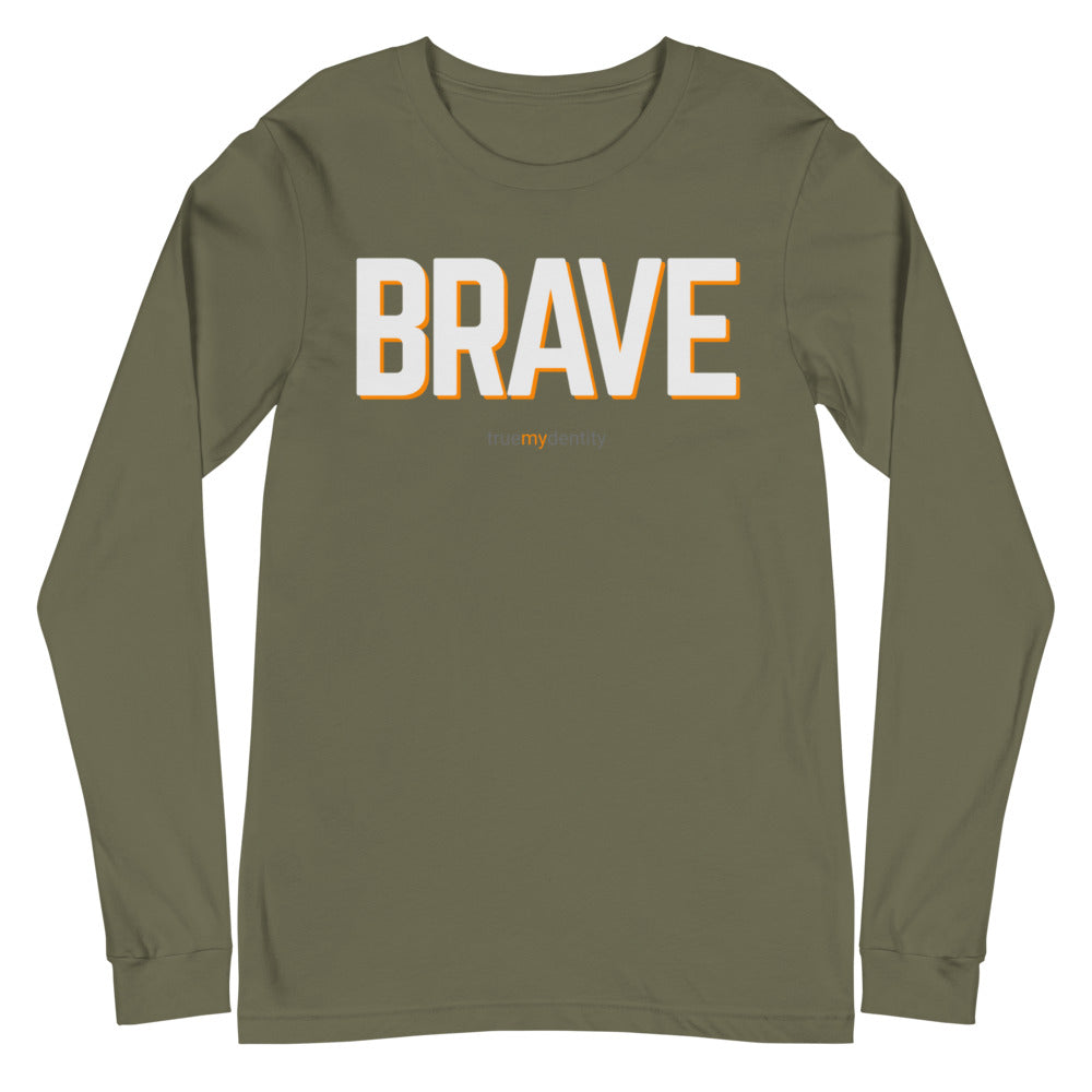 BRAVE Long Sleeve Shirt Bold Design | Unisex