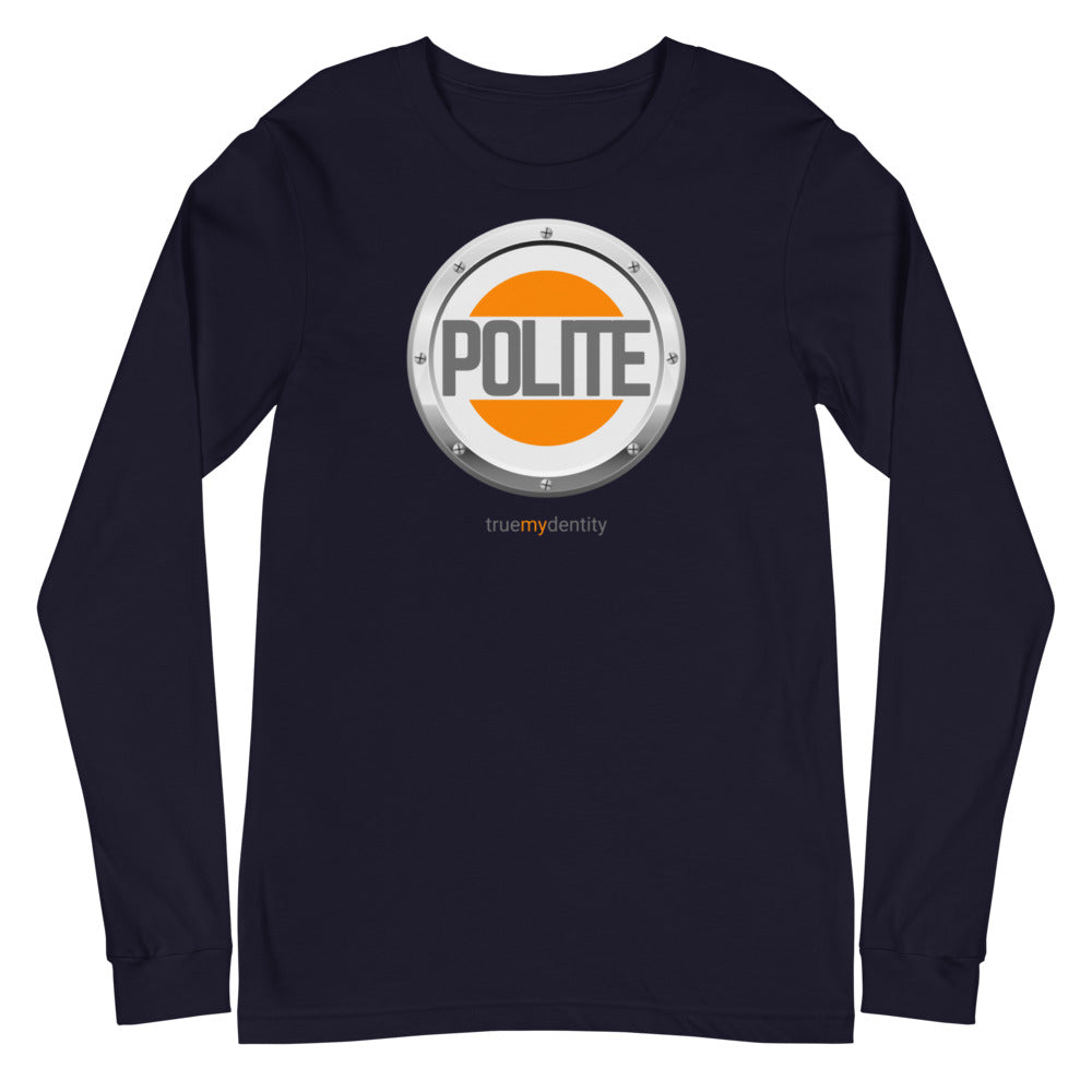 POLITE Long Sleeve Shirt Core Design | Unisex
