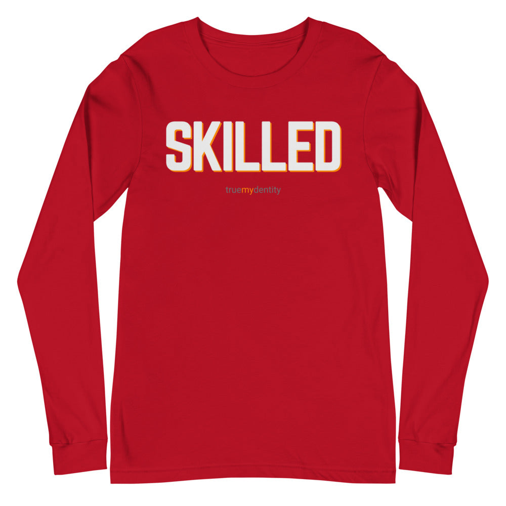 SKILLED Long Sleeve Shirt Bold Design | Unisex