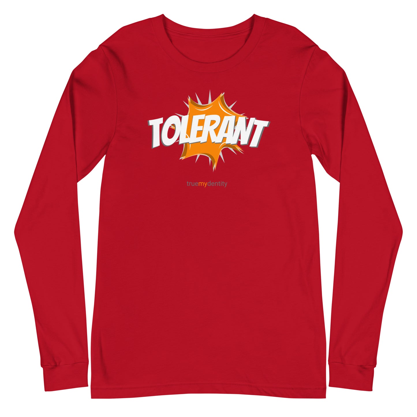 TOLERANT Long Sleeve Shirt Action Design | Unisex