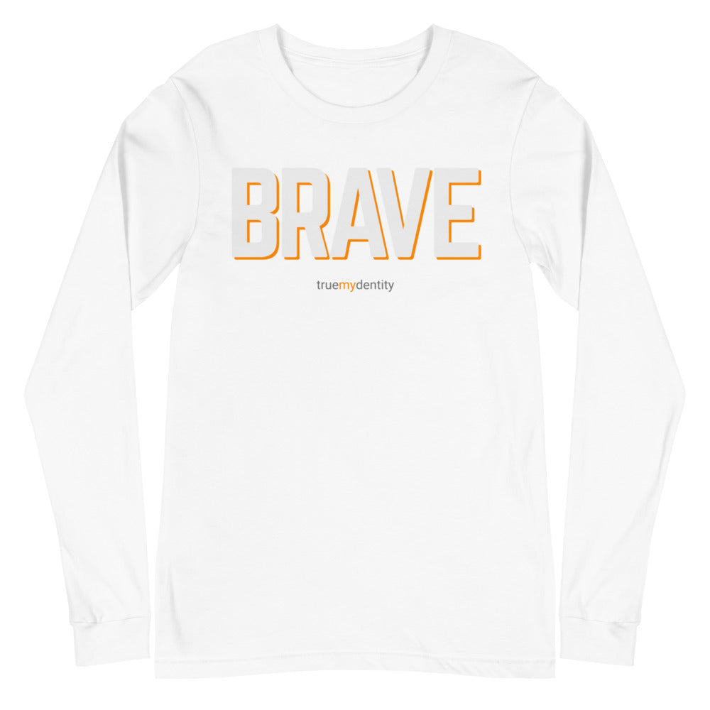 BRAVE Long Sleeve Shirt Bold Design | Unisex